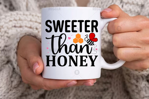 Sweeter than honey SVG SVG Regulrcrative 
