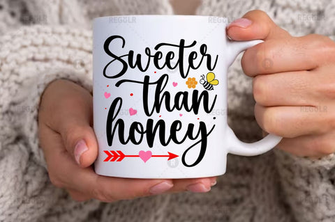 Sweeter than honey SVG SVG Regulrcrative 