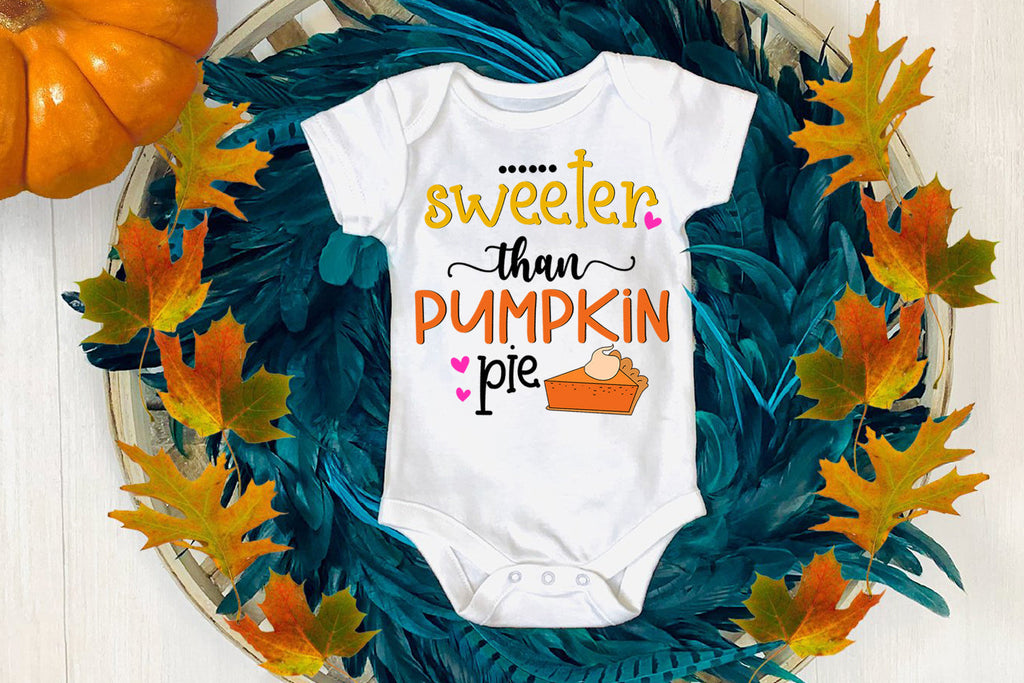 Sweeter Than Pumpkin Pie I Fall Thanksgiving Sublimation - So Fontsy