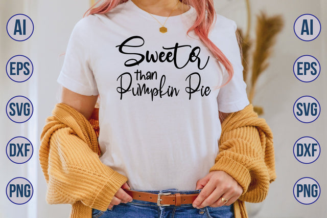 Sweeter Than Pumpkin Pie svg SVG nirmal108roy 
