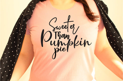 Sweeter Than Pumpkin Pie svg SVG orpitasn 