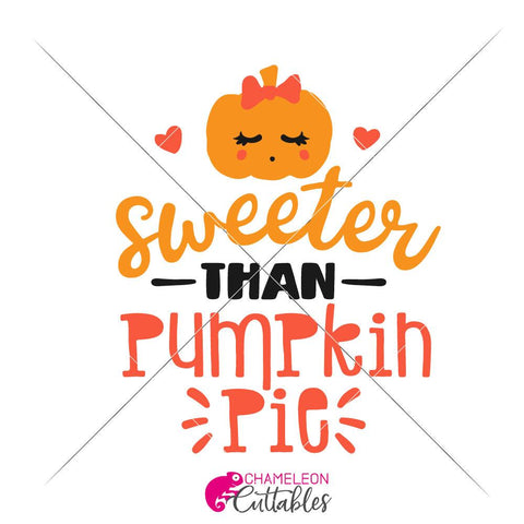 Sweeter than Pumpkin Pie - Thanksgiving Baby Kids SVG SVG Chameleon Cuttables 