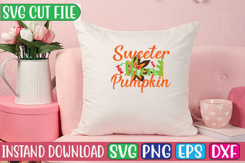 Sweeter then Pumpkin SVG Cut File SVG Studio Innate 