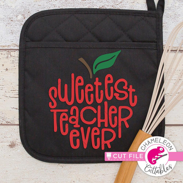 Sweetest Teacher ever - for Appreciation Gift Oven Glove - Teacher Gifts SVG Chameleon Cuttables 