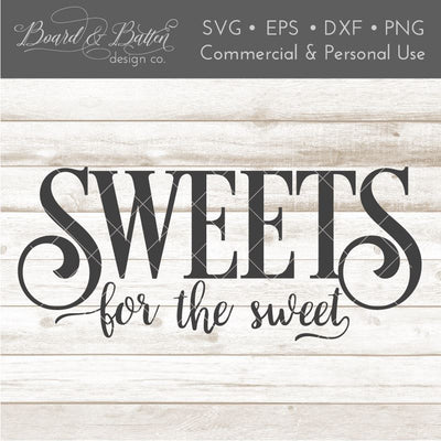 Sweets For The Sweet Candy Bowl SVG File SVG Board & Batten Design Co 