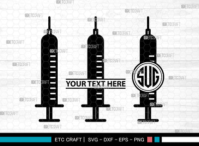 Syringe Icons Monogram, Syringe Svg, Vaccination Svg, Syringes, Hypodermic Syringe, Syringe Monogram, Icon Monogram, Svg Cut File, Dxf, Eps, Png, SVG ETC Craft 