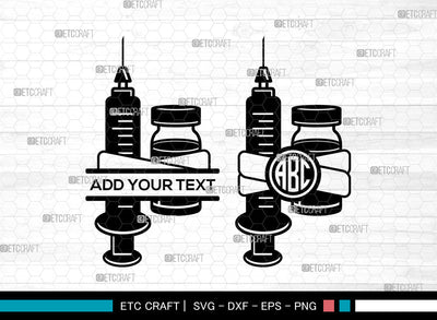 Syringe Monogram SVG, Vaccination Syringe Svg, Covid Vaccine Svg, Injection Svg, Medical Svg, Split Monogram Svg SVG ETC Craft 