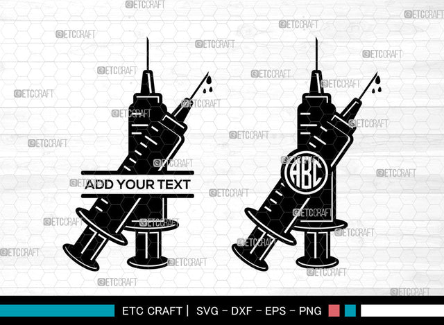 Syringe Monogram SVG, Vaccination Syringe Svg, Covid Vaccine Svg, Injection Svg, Medical Svg, Split Monogram Svg SVG ETC Craft 