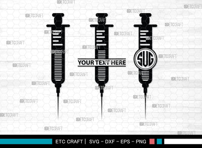 Syringe Monogram, Syringe Silhouette, Syringe SVG, Injection Svg, Syringe Needle Svg, Needle Svg, SB00159 SVG ETC Craft 