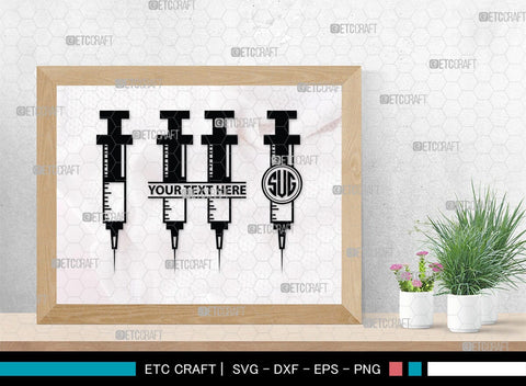 Syringe Monogram, Syringe Silhouette, Syringe SVG, Injection Svg, Syringe Needle Svg, Needle Svg, SB00159 SVG ETC Craft 