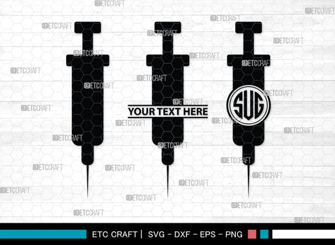 Syringe Monogram, Syringe Silhouette, Syringe SVG, Injection Svg, Syringe Needle Svg, Needle Svg, SB00159 SVG ETC Craft 