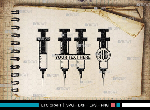 Syringe Monogram, Syringe Silhouette, Syringe SVG, Injection Svg, Syringe Needle Svg, Needle Svg, SB00159 SVG ETC Craft 