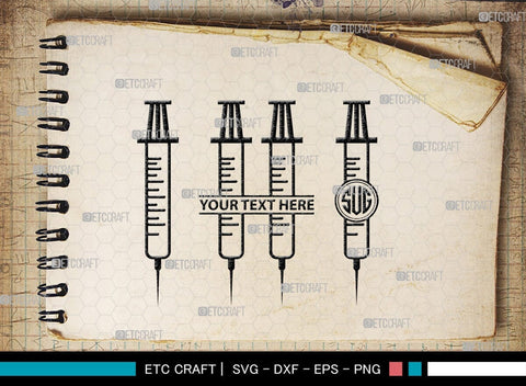 Syringe Monogram, Syringe Silhouette, Syringe SVG, Injection Svg, Syringe Needle Svg, Needle Svg, SB00159 SVG ETC Craft 