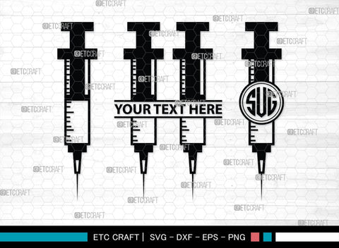 Syringe Monogram, Syringe Silhouette, Syringe SVG, Injection Svg, Syringe Needle Svg, Needle Svg, SB00159 SVG ETC Craft 