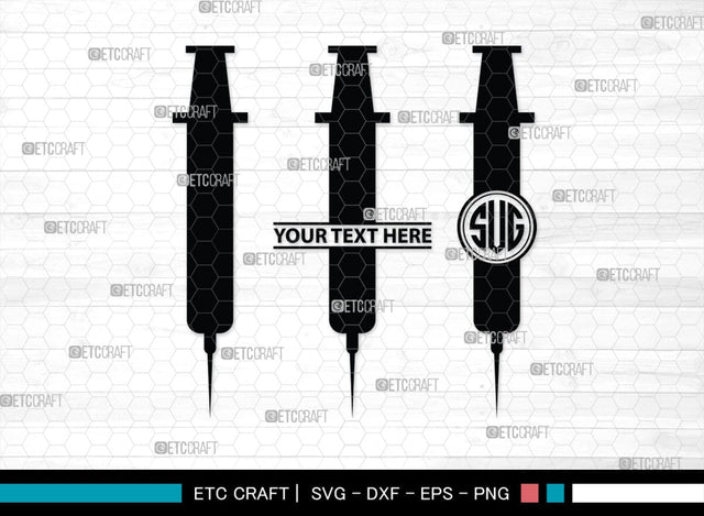 Syringe Monogram, Syringe Silhouette, Syringe SVG, Injection Svg, Syringe Needle Svg, Needle Svg, SB00159 SVG ETC Craft 