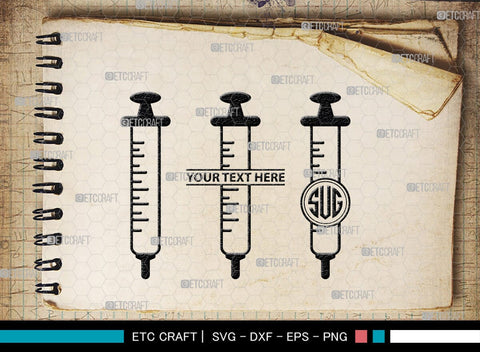 Syringe Monogram, Syringe Silhouette, Syringe SVG, Injection Svg, Syringe Needle Svg, Needle Svg, SB00159 SVG ETC Craft 