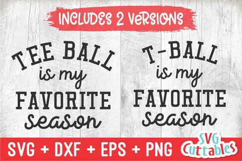 T-ball Is My Favorite Season svg - T-ball Cut File svg - dxf - eps - png - Silhouette - Cricut Cut File - Digital Download SVG Svg Cuttables 