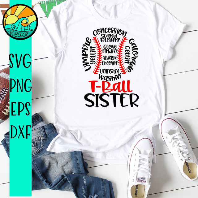 T Ball Sister Words - SVG PNG DXF EPS SVG On the Beach Boutique 