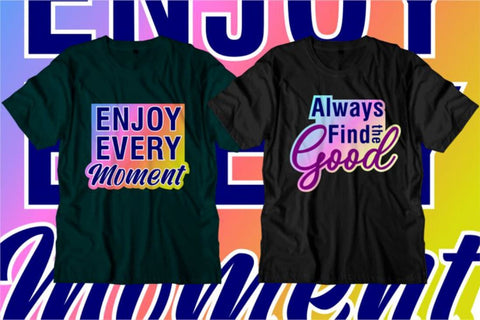 T shirt Design SVG Bundle, Sublimation T shirt Designs, Inspirational Quotes SVG, Motivational Quote SVG Bundle, SVG D2PUTRI, SVG BUNDLE, SUBLIMATION BUNDLE, T SHIRT DESIGNS BUNDLE 