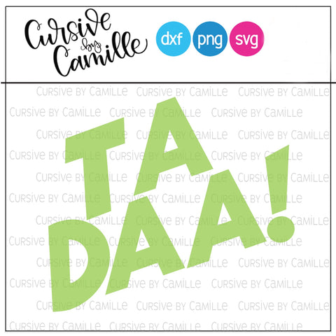 Ta Daa! Hand Lettered SVG Cut File SVG Cursive by Camille 