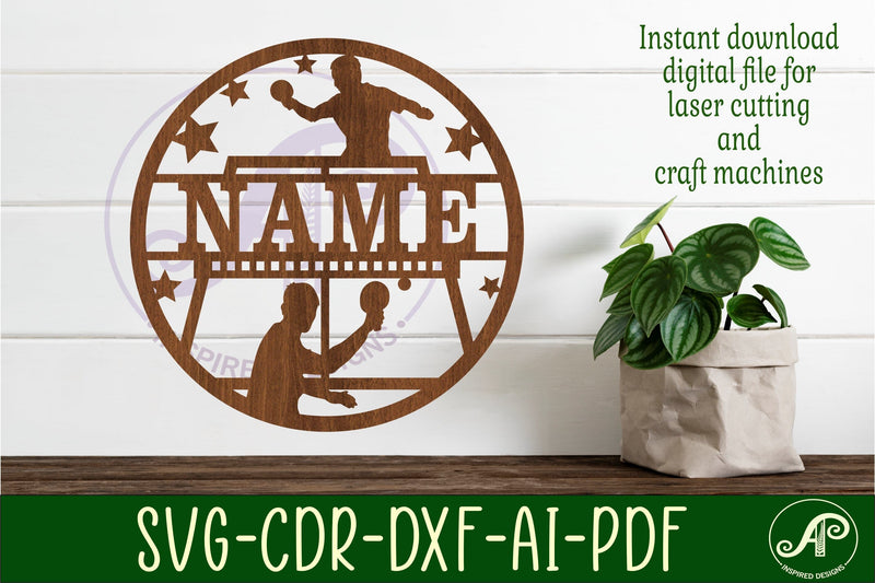 Table Tennis male name sign svg laser cut template SVG APInspireddesigns 