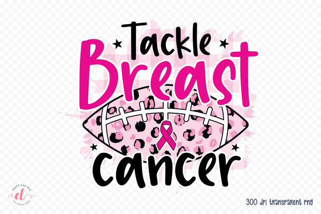 Tackle Breast Cancer PNG Sublimation Design Sublimation CraftLabSVG 