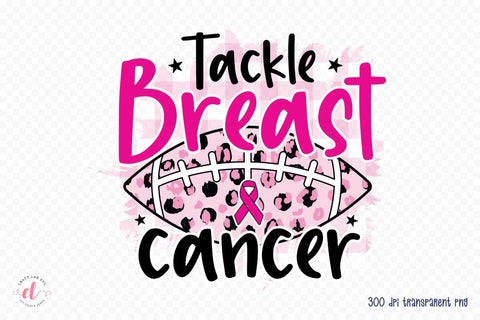 Tackle Breast Cancer PNG Sublimation Design Sublimation CraftLabSVG 