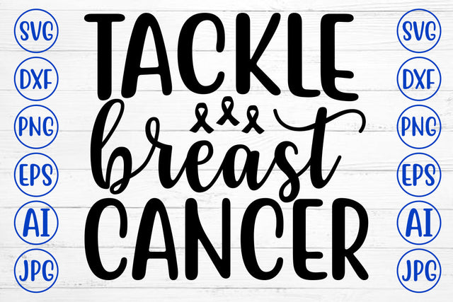 TACKLE BREAST CANCER SVG Cut File SVG Syaman 