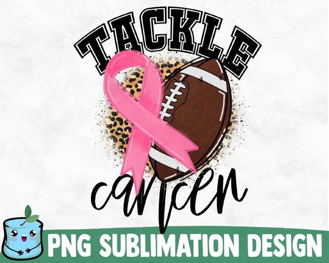Tackle Cancer Sublimation Design Sublimation MintyMarshmallows 