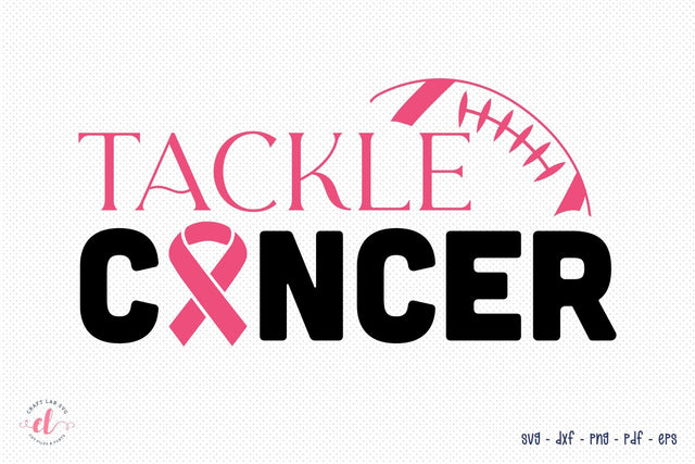 Tackle Cancer SVG, Breast Cancer SVG SVG CraftLabSVG 