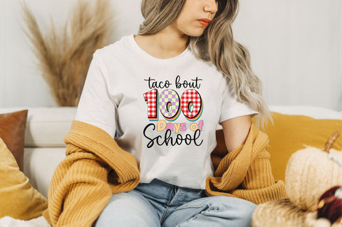 Taco Bout 100 Days of School Sublimation SVGArt 