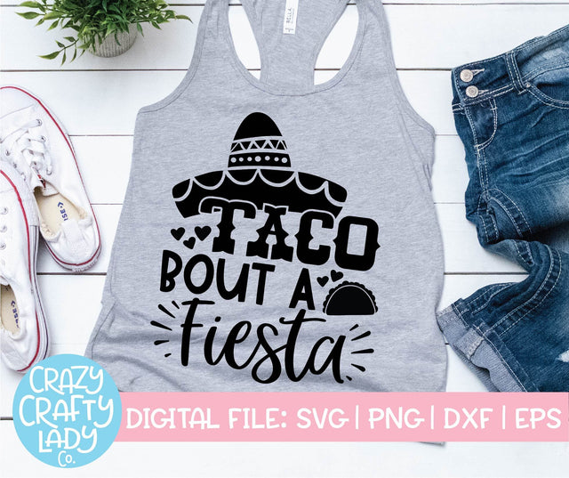 Taco Bout a Fiesta | Cinco de Mayo SVG Cut File SVG Crazy Crafty Lady Co. 