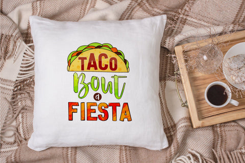 Taco Bout a Fiesta Sublimation PNG SVG futivesvg 