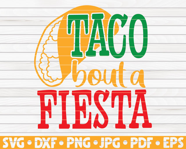 Taco bout a fiesta SVG | Cinco de mayo quote SVG HQDigitalArt 