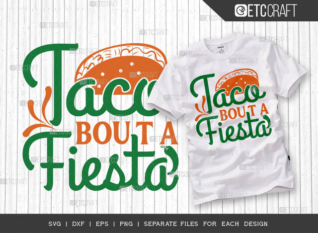 Taco Bout A Fiesta SVG Cut File | Cinco De Mayo Svg | Taco Svg | Mexican Svg | Mexican Celebration Day Svg | May 5 Svg | Mexican Quote Design SVG ETC Craft 