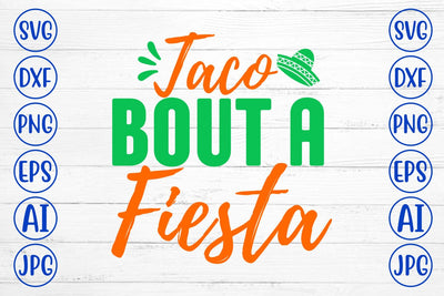 Taco Bout a Fiesta SVG Cut File SVG Syaman 