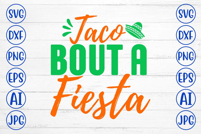 Taco Bout a Fiesta SVG Cut File SVG Syaman 