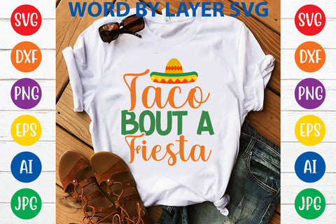 Taco Bout A Fiesta SVG Design SVG Rafiqul20606 