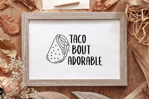 Taco Bout Adorable SVG Design SVG futivesvg 