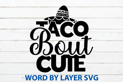 Taco Bout Cute, Cinco De Mayo SVG SVG Rafiqul20606 