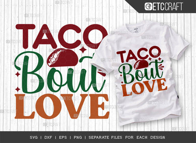 Taco Bout Love SVG Cut File, Cinco De Mayo Svg, Fiesta Svg, Mexican Svg, Maracas Svg, Fiesta Squad Svg, Mexican Quote Design, ETC T000384 SVG ETC Craft 