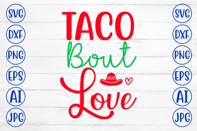 Taco Bout Love SVG Design SVG Syaman 