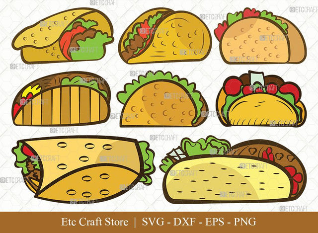 Taco Clipart SVG Cut File | Mexican Food Svg | Taco Tuesday Svg | Tacos Svg | Taco Bundle | Eps | Dxf | Png SVG ETC Craft 