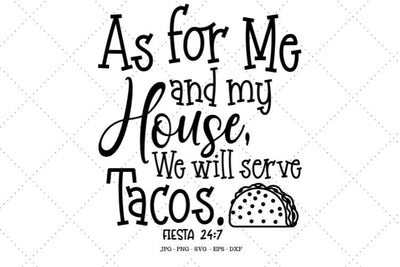 Taco Sign, Taco Decor, As for me and my House, Taco Svg, Funny Kitchen Sign, Taco Tuesday, Taco Lover, Taco Party SVG SVG Digital Designer 