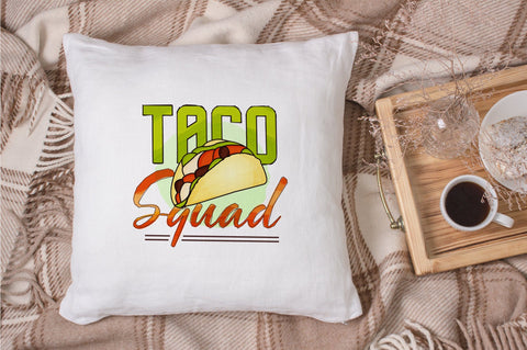 Taco Squad Sublimation PNG SVG futivesvg 