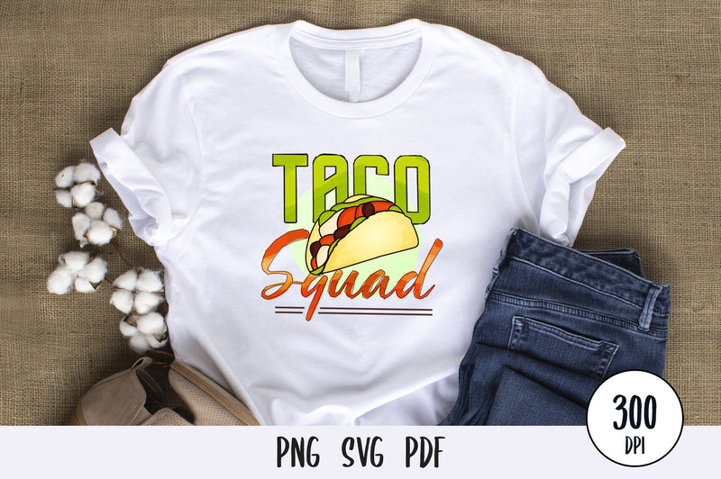 Taco Squad Sublimation PNG SVG futivesvg 