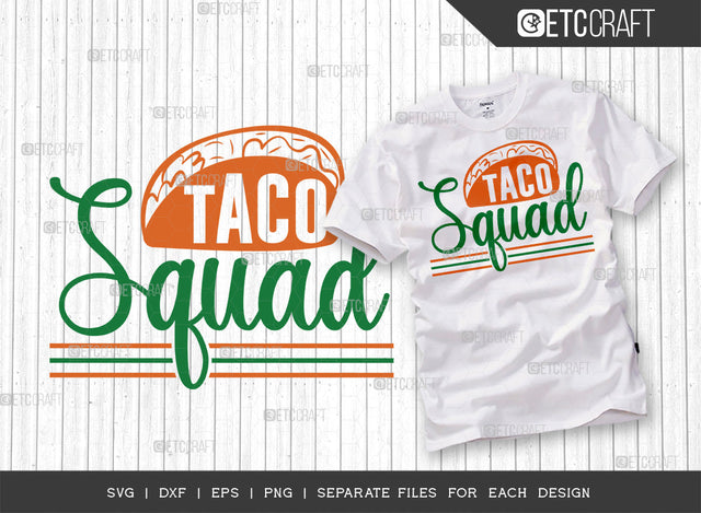 Taco Squad SVG Cut File | Cinco De Mayo Svg | Mustache Svg | Maracas Svg | Sombrero Svg | Taco Svg | Mexican Quote Design SVG ETC Craft 