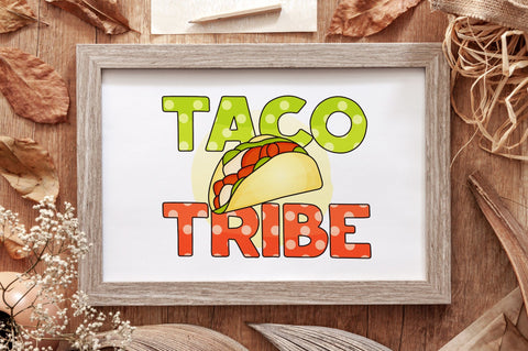 Taco Tribe Sublimation PNG Design SVG futivesvg 