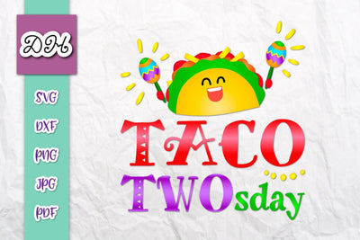 Taco TWOsday Funny 2nd Birthday Sign Print & Cut SVG Digitals by Hanna 