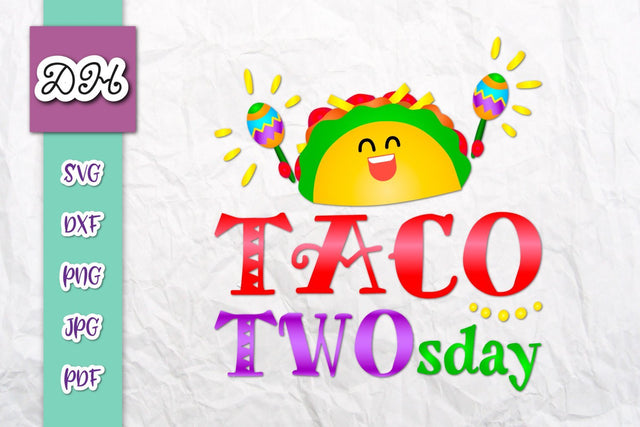 Taco TWOsday Funny 2nd Birthday Sign Print & Cut SVG Digitals by Hanna 